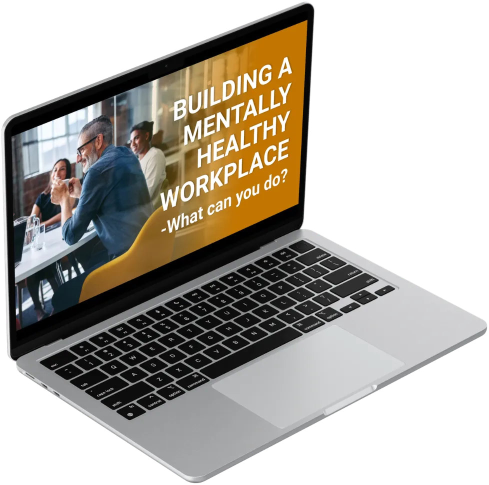 Building a mentally healthy workplace — what can you do?